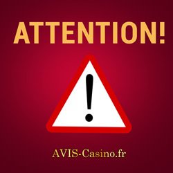Attention casinos frauduleux